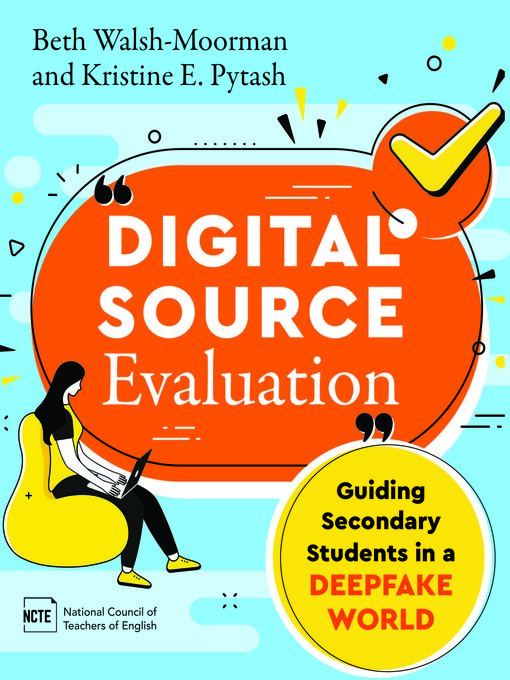 Title details for Digital Source Evaluation by Beth Walsh-Moorman - Available